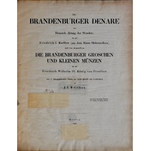 Weidhas J. F., Die Brandenburger Denare von Heinrich bis auf Friedrich I., Berlin 1855.