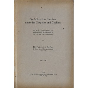 Stefan F., Die Münzstätte Sirmium unter den Ostgoten und Gepiden, Halle 1925.