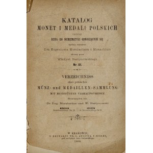 Bartynowski W., Katalog monet i medali polskich tudzież dzieł do numizmatyki odnoszących się, Kraków 1888.