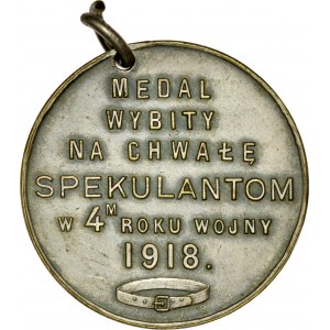 Medal wojenny z 1918 roku, Na chwałę spekulantom.