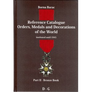 Reference catalogue orders, medals and decorations of the world part II- Borna Barac