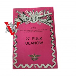 Zarys Historii Wojennej 27 Pułk Ułanów