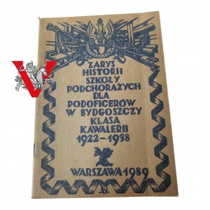 Outline of the History of the Cadet School for Non-Commissioned Officers in Bydgoszcz Cavalry Class 1922-1938