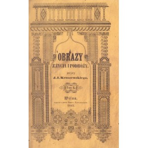 J. I. Kraszewski, Obrazy z życia i podróży