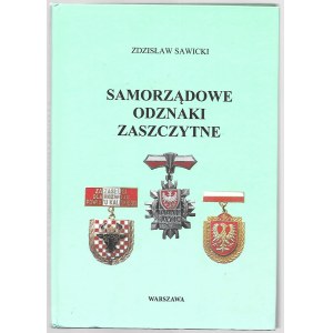 Zdzisław Sawicki - Samorządowe odznaki zaszczytne -