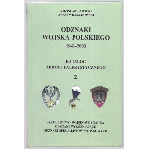 Zdzisław Sawicki, Adam Wielichowski - Odznaki Wojska Polskiego 1943-2003 - tom 2 -