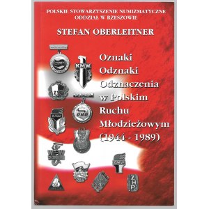 Stefan Oberleitner - Oznaki, odznaki, odznaczenia w Polskim Ruchu Młodzieżowym 1944-1989 -
