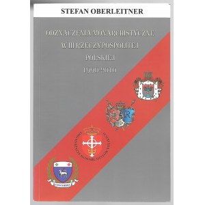 Stefan Oberleitner - Odznaczenia Monarchistyczne w III RP 1990-2010 
