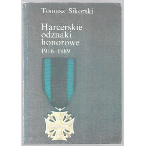 Tomasz Sikorski - Harcerskie Odznaki Honorowe 1916-1989