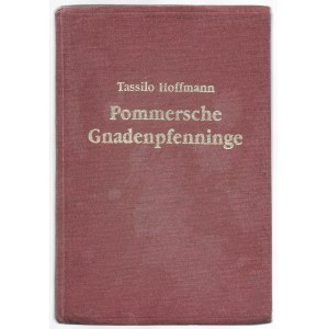 Tassilo Hoffmann - Pommersche Gnadenpfennige - 1933 - reprint