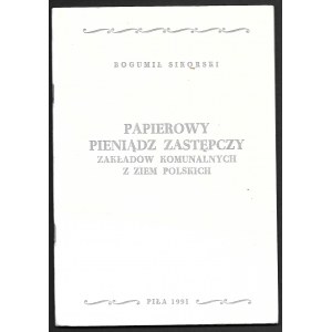Bogumił Sikorski - Papierowy Pieniądz Zastępczy Zakładów komunalnych - Piła 1991