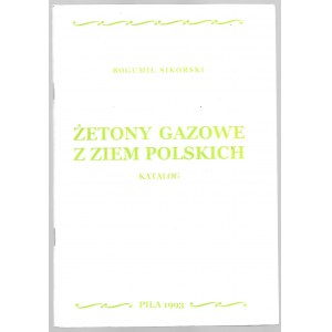 Bogumił Sikorski - Żetony Gazowe z Ziem Polskich - Piła 1993