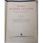 POLSKA JEJ DZIEJE I KULTURA Od czasów najdawniejszych do chwili obecnej Tom I-III