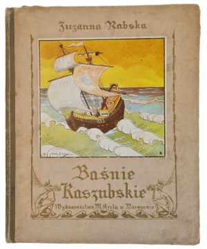 RABSKA Zuzanna - BAŚNIE KASZUBSKIE Illustrations by Molly Bukowska Wyd. 1925