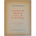 BRZECHWA Jan - TAŃCOWAŁA IGŁA Z NITKĄ Ilustracje Franciszka Themerson