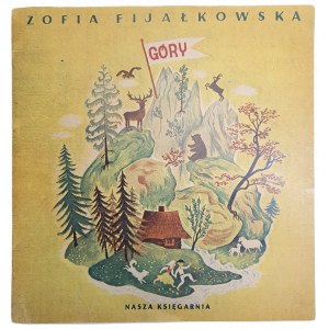 FIJAŁKOWSKA Zofia - GÓRY cykl ŚWIAT W OBRAZACH [ILUSTRACJE]