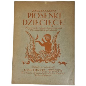 ROGOSZÓWNA Zofja - PIOSENKI DZIECIĘCE Wyd. 1924 Grafika E. Bartłomiejczyk