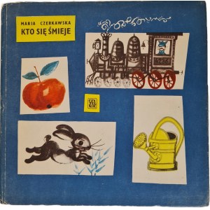 CZERKAWSKA Maria - KTO SIĘ ŚMIEJE Illustrations by A. Heidrich