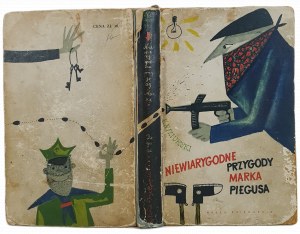 NIZIURSKI Edmund - NIEWIARYGODNE PRZYGODY MARKA PIEGUSA Wydanie1 Ilustracje Butenko