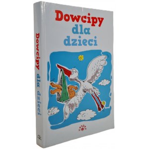 WOJCIECHOWSKI Konrad - DOWCIPY DLA DZIECI Ilustracje R. Trojanowski Wyd. I