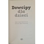 WOJCIECHOWSKI Konrad - DOWCIPY DLA DZIECI Ilustracje R. Trojanowski Wyd. I