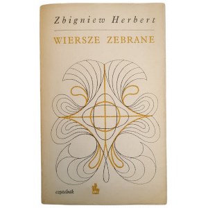 HERBERT Zbigniew - WIERSZE ZEBRANE WYDANIE 1, Warszawa 1971