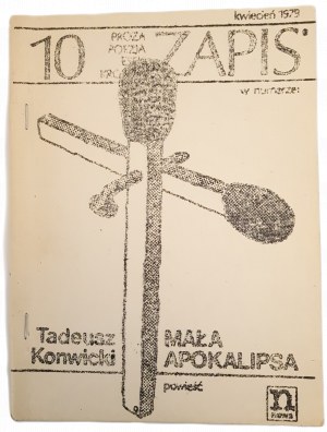 KONWICKI Tadeusz- MAŁA APOKALIPSA in issue 10; ZAPIS magazine April 1979 Underground edition