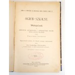 LANGAUER Franciszek - OGRÓD SZKOLNY. Wskazówki do zakładania, pielęgnowania i pedagogicznego zużytkowania ogrodu szkolnego wyd.1889