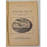 Rospond Stanislaw - Yugoslavia From the Teki podróżnika i obserwatora. With illustrations. Miejsce Piastowe 1935