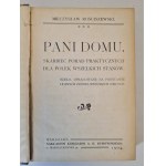 ROŚCISZEWSKI Mieczysław - PANI DOMU wyd. 1904. Treasury of practical advice for Polish women of all states. A work compiled on the basis of numerous own and foreign sources.