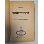 STARKE D. - SPIRYTYZM, tłumaczył Stanisław Korwin Kochanowski. wyd. 1921