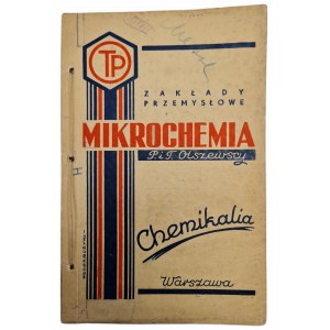 [KATALOG]. Zakłady przemysłowe „MIKROCHEMIA” P. i T. Olszewscy. Chemikalia. Warszawa , listopad 1937