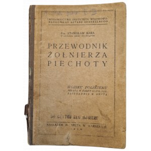 KARA Stanisław - PRZEWODNIK ŻOŁNIERZA PIECHOTY cz.1-2, wyd. I z 1919 r.