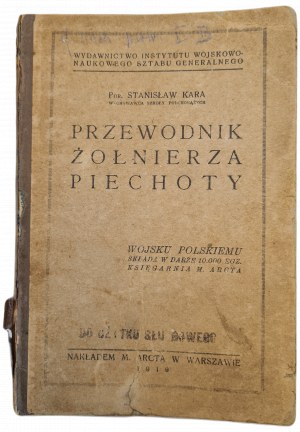 KARA Stanislaw - PRZEWODNIK ŻOŁNIERZA PIECHOTY cz.1-2, 1st ed. of 1919.