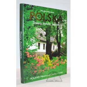 WIŚNIEWSKI Mirosław, Polska. Dwory, dworki, pałace...