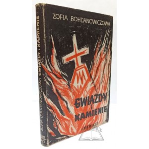 BOHDANOWICZOWA Zofia, Gwiazdy i kamienie.