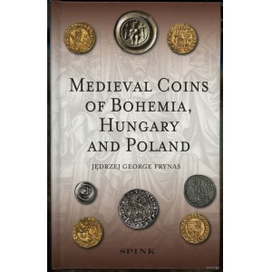 Frynas Jędrzej George - Medieval Coins of Bohemia, Hungary and Poland, London 2015, ISBN 9781907427527