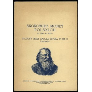 Beyer Karol - Skorowidz monet polskich od 1506 do 1825, reprint, Warszawa 1973