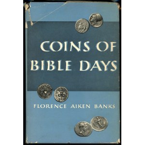 Banks Florence Aiken - Coins of Bible Days, New York 1955