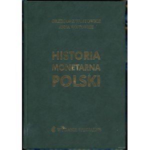 Wójtowicz Grzegorz, Wójtowicz Anna - Historia monetarna Polski, Warszawa 2003, ISBN 8388904299