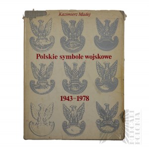 Il libro Simboli militari polacchi 1943-1978 di Kazimierz Madej