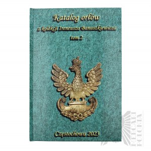 Książka “Katalog Orłów z Kolekcji Ireneusza Banaszkiewicza”