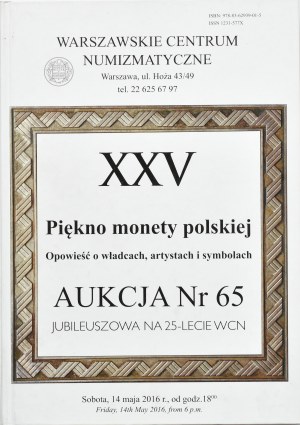 Catalog of the 65th WCN Auction, W. Garbaczewski, The beauty of Polish coinage..., Warsaw