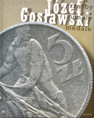 J. Gosławski, Rzeźby, monety, medale, Warsaw 2009