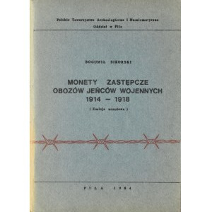 B. Sikorski, Monety zastępcze obozów jeńców wojennych 1914-1918, Piła 1984