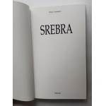 Coradeshi Sergio, Srebra, Dzieje wyrobów ze srebra od starozytnosci do lat pięćdziesiatych XX wieku Wydawnictwo ARDADY