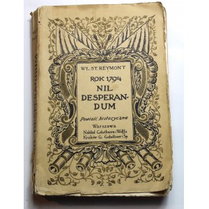 Reymont, Nil desperandum, 1916. Pierwsze wydanie