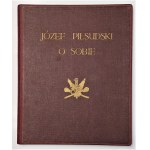 Józef Piłsudski o sobie, Warszawa 1929
