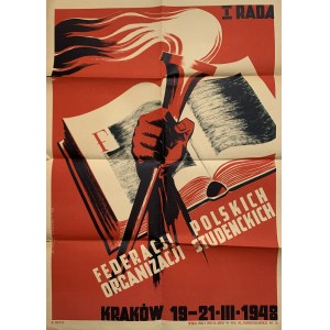 [Kalicki] I RADA FEDERACJI ORCANIZACJI POLSKICH STUDENCKICH KRAKÓW 19-21-III-1948. Warszawa.