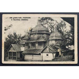 [Galicja] Stary greckokatolicki drewniany kościół w Szumianach. Berlin [1918]